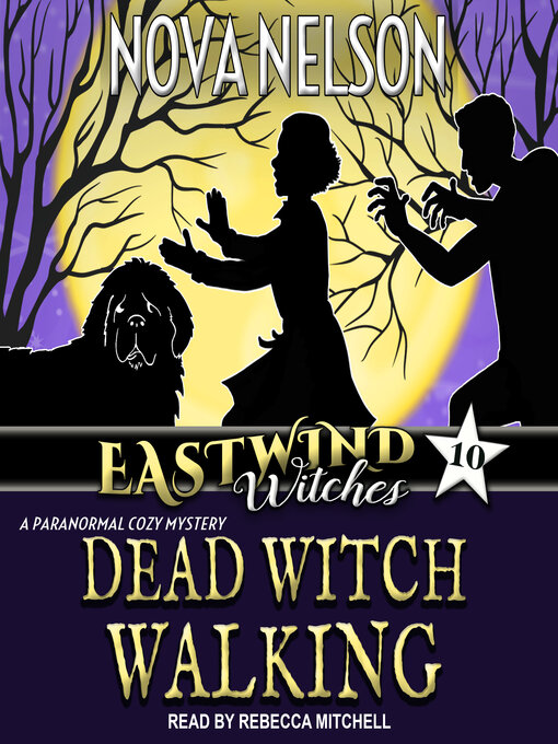 Title details for Dead Witch Walking by Nova Nelson - Available